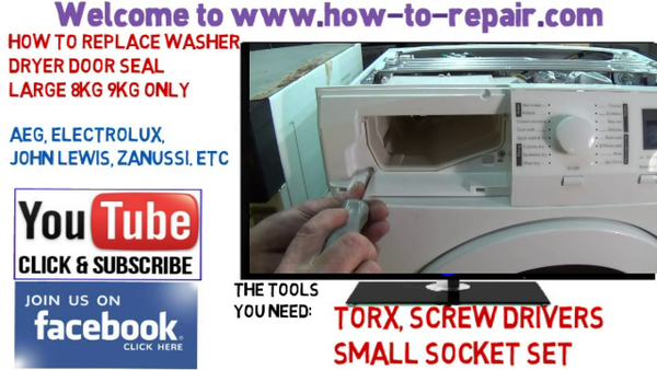 How to replace Washer Dryer door seal large 8kg 9kg models only Aeg, Electrolux, John Lewis, Zanussi