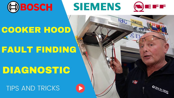 Neff, Siemens, Bosch Cooker Hood Fault Finding & Diagnostic Repair