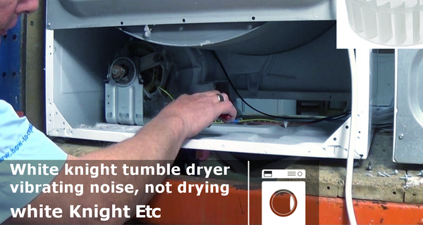 White knight tumble dryer vibrating noise, not drying clothes quickly