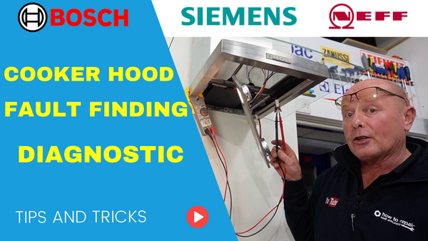Bosch Neff Siemens Cooker Hood fault-finding and diagnostic