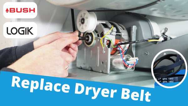 Bush or Logik Tumble Dryer Not Turning? | Easy Tumble Dryer Belt Replacement Guide