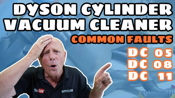 Dyson Cylinder Vacuum Cleaner Repair Guide & Faults | DC05 Absolute, DC08 Allergy Animal, DC11 Allergy