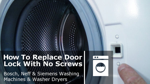 Washing machine door interlock without screws Bosch, Neff or Siemens