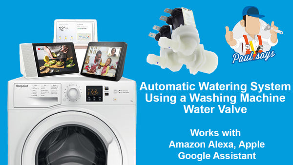 How to make a automatic watering system out of a washing machine water valve