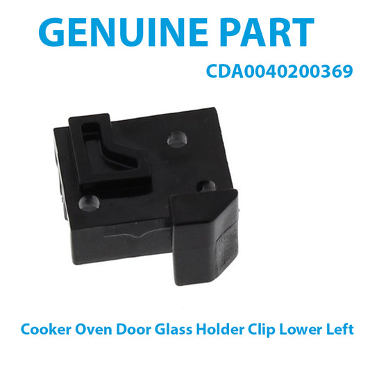 CDA Cooker Oven Door Glass Holder Clip Lower Left